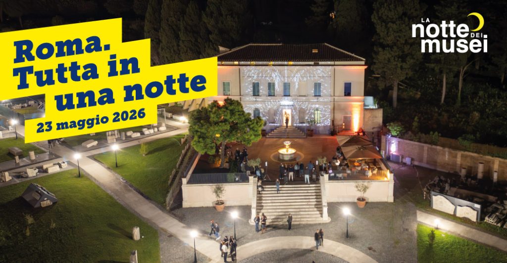 La Notte dei Musei di Roma: il programma